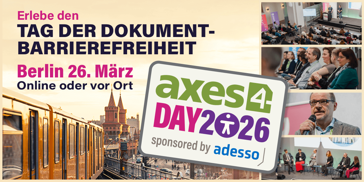 Veranstaltungstip Barrierefreie PDF-​Dokumente: axes4 Day&nbsp;2026